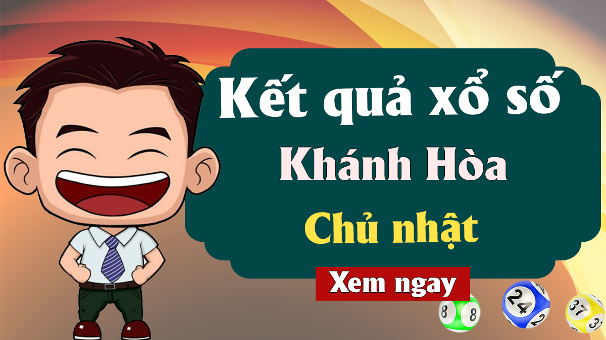 XSKH 26/5 – KQXSKH 26/5 - Xổ số Khánh Hòa ngày 26 tháng 5 năm 2019