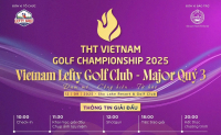 CLB golf Tay trái Việt Nam Công bố giải THT Vietnam Golf Championship 2025