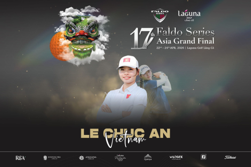 Vòng chung kết Faldo Series Asia 2026: Niềm kỳ vọng của golf Việt Nam – Lê Chúc An